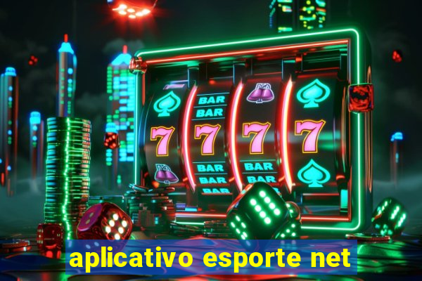 aplicativo esporte net