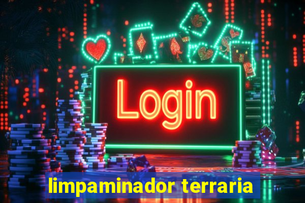 limpaminador terraria