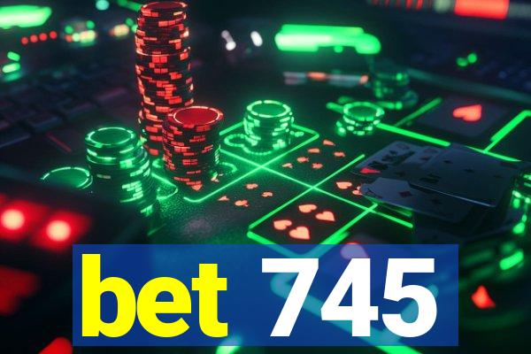 bet 745