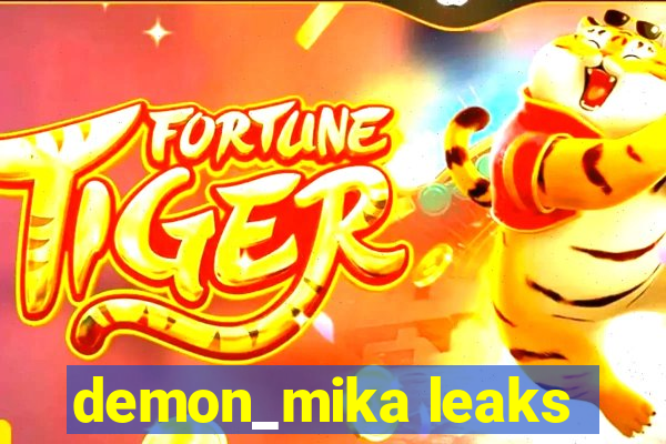 demon_mika leaks