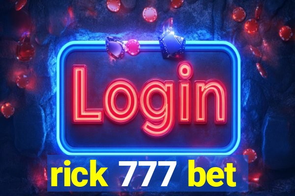 rick 777 bet