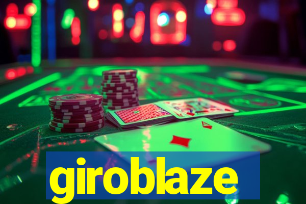 giroblaze