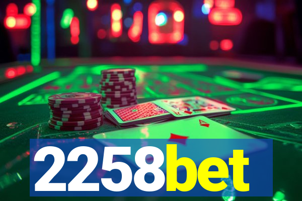 2258bet