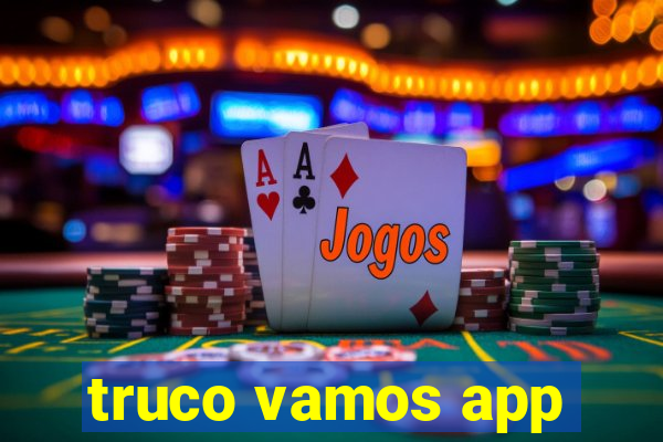 truco vamos app