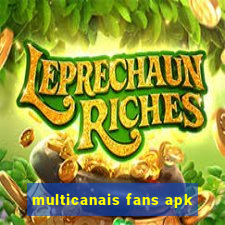 multicanais fans apk