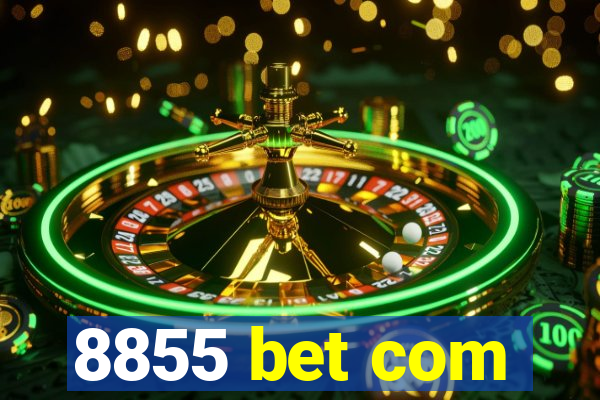 8855 bet com