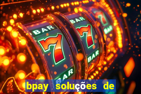 bpay soluções de pagamentos ltda recebi um pix