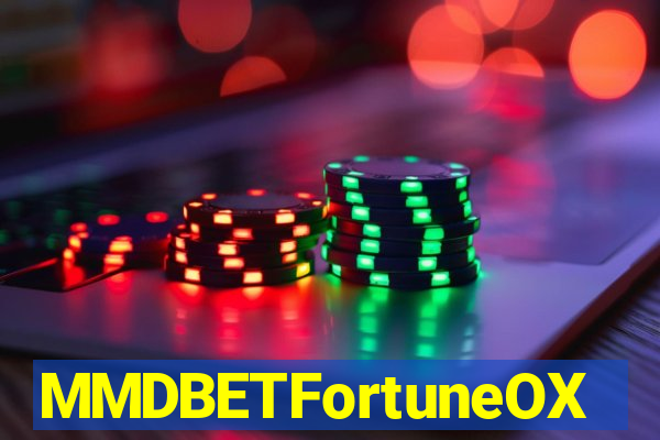 MMDBETFortuneOX