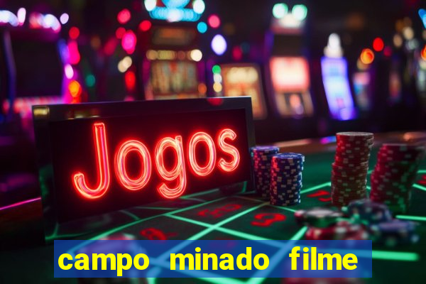 campo minado filme final explicado