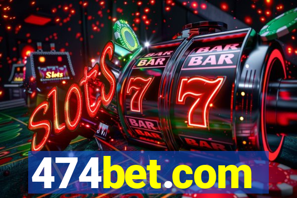 474bet.com