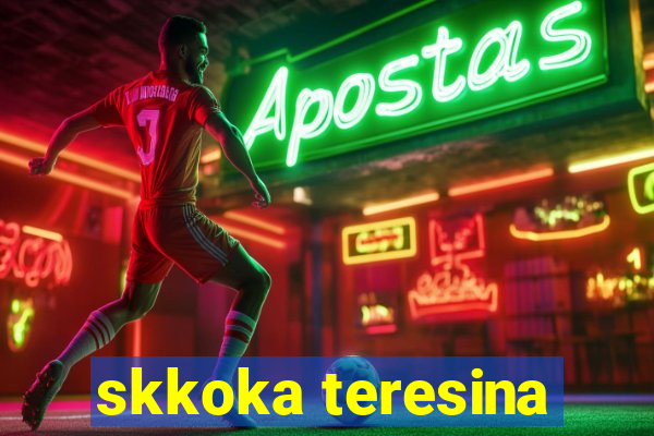 skkoka teresina