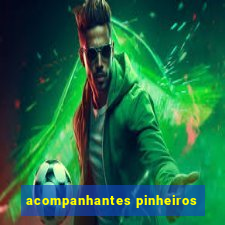 acompanhantes pinheiros