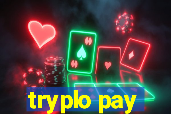 tryplo pay