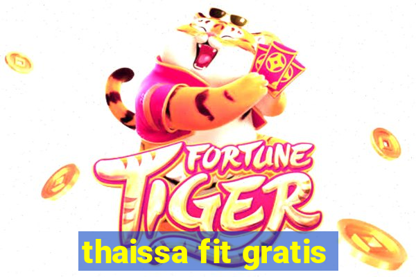 thaissa fit gratis