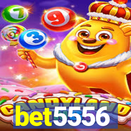 bet5556