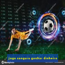 jogo canguru ganhar dinheiro