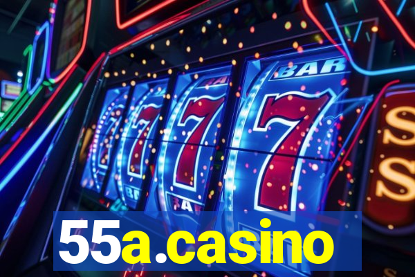 55a.casino