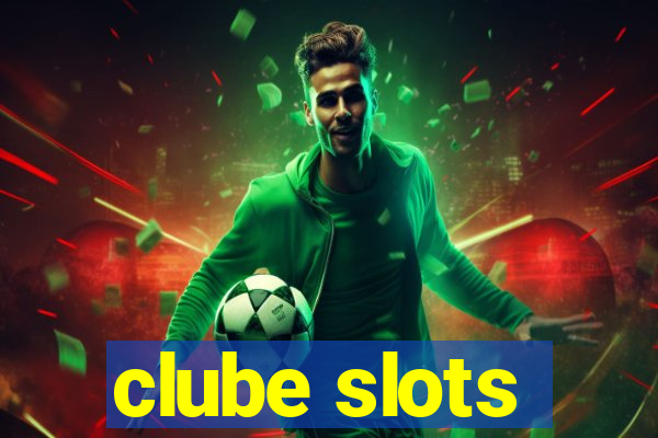 clube slots