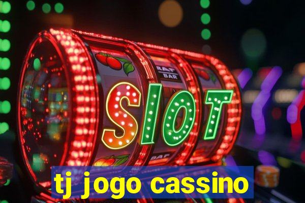 tj jogo cassino