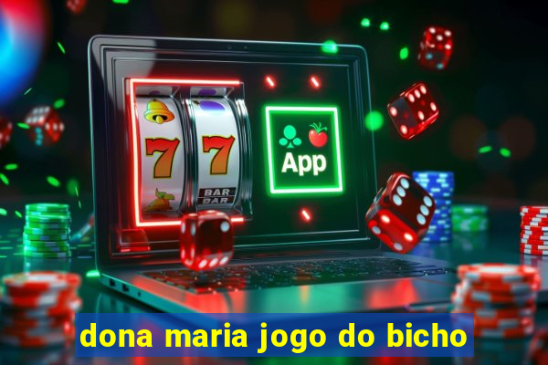 dona maria jogo do bicho