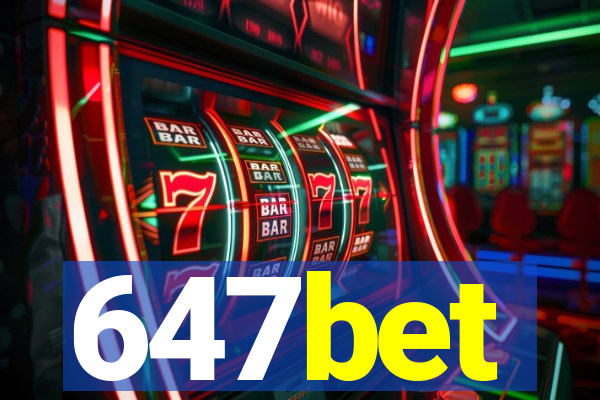 647bet