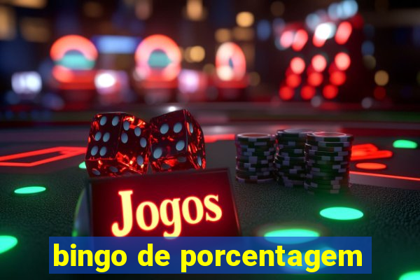 bingo de porcentagem