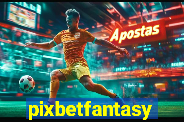 pixbetfantasy