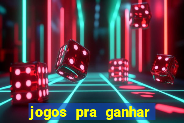 jogos pra ganhar dinheiro de verdade via pix na hora