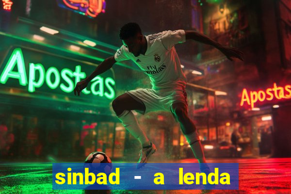 sinbad - a lenda dos sete mares filme completo dublado