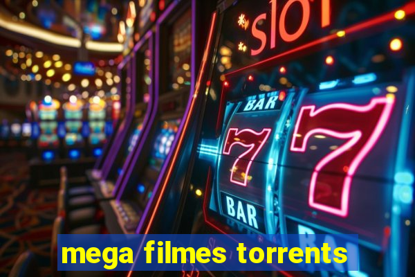 mega filmes torrents