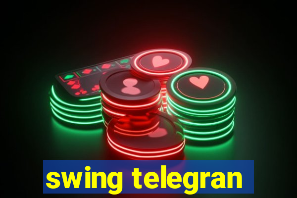 swing telegran