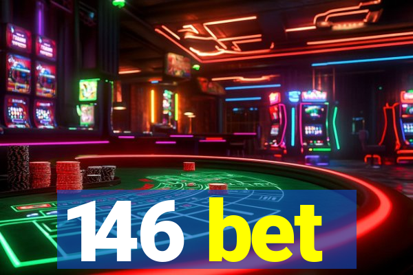 146 bet