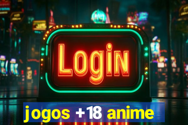 jogos +18 anime