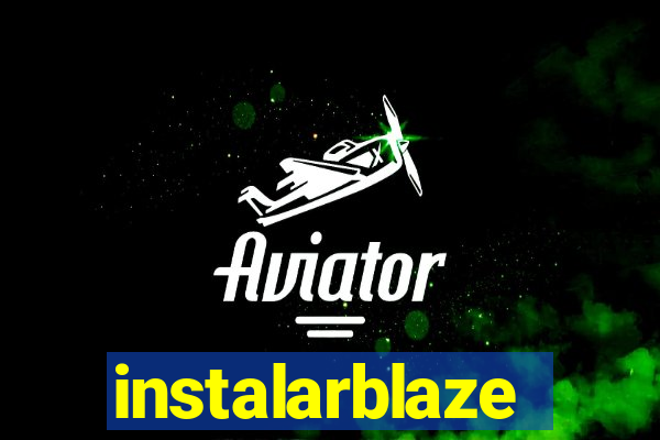 instalarblaze