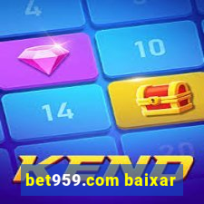 bet959.com baixar