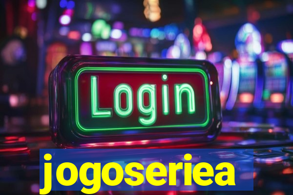 jogoseriea