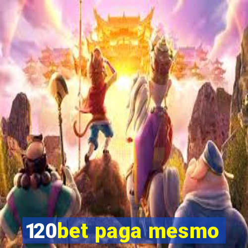 120bet paga mesmo