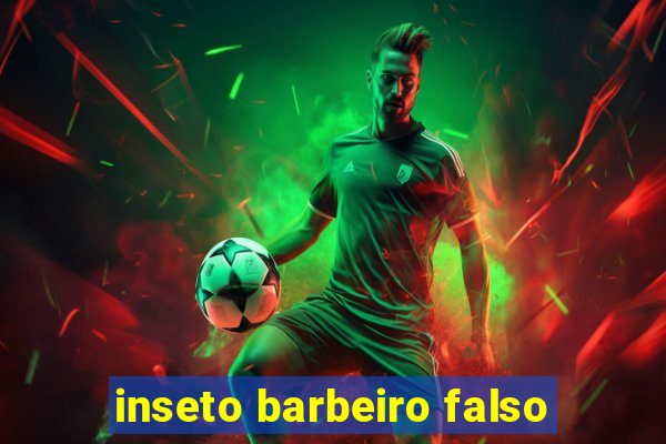 inseto barbeiro falso