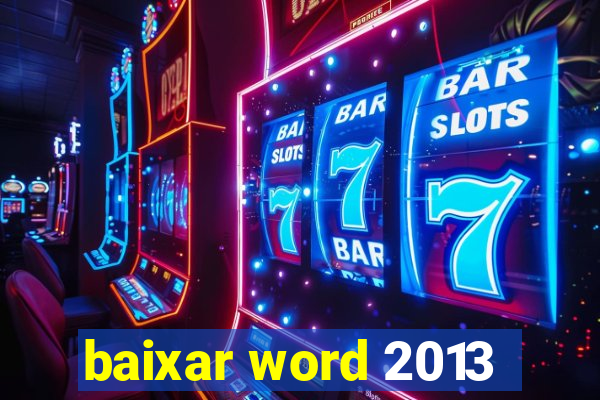 baixar word 2013