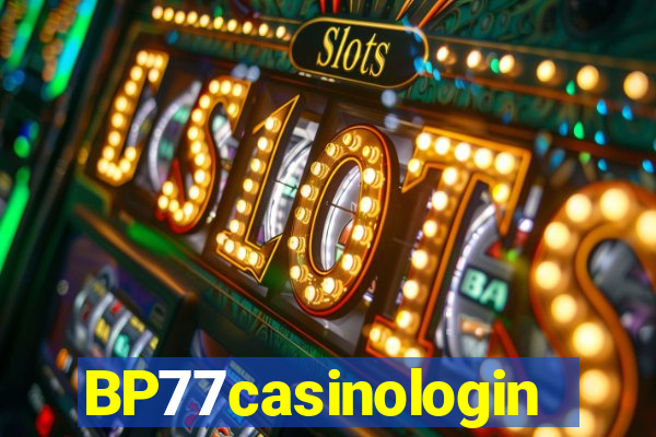 BP77casinologin