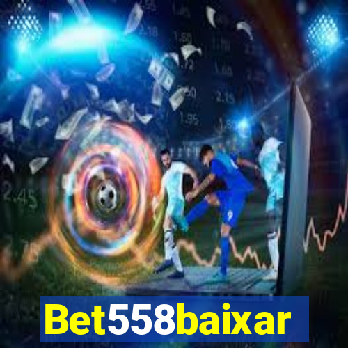 Bet558baixar