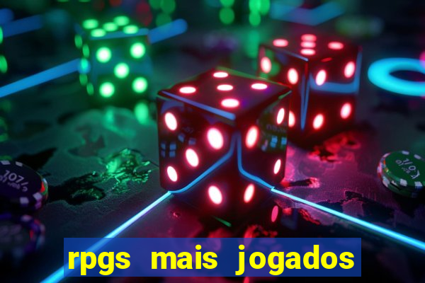 rpgs mais jogados do mundo