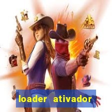 loader ativador windows 7