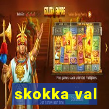 skokka val