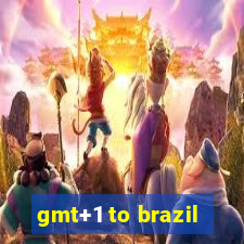 gmt+1 to brazil