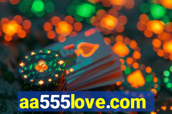 aa555love.com