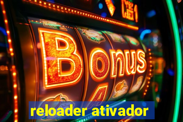 reloader ativador