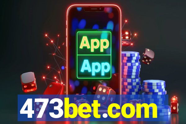 473bet.com