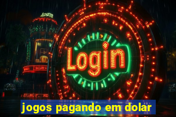 jogos pagando em dolar