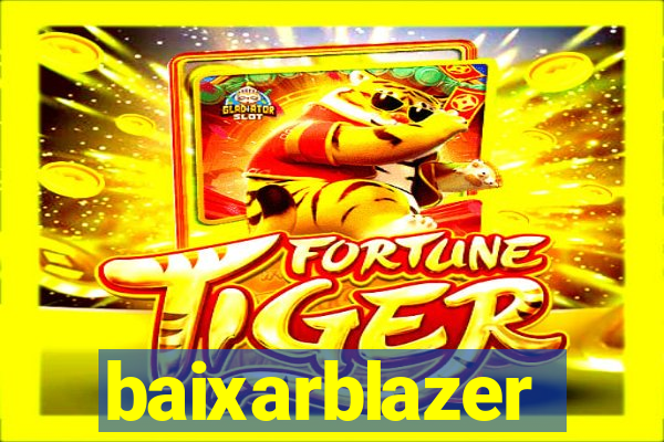 baixarblazer